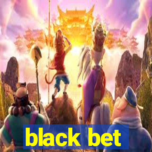 black bet